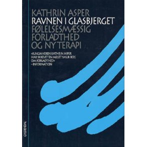 Asper, Kathrin: Ravnen i glasbjerget