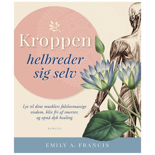 Francis, Emily A.: Kroppen helbreder sig selv