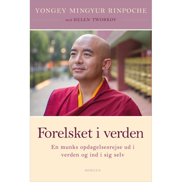 Yongey Mingyur Rinpoche: Forelsket i verden
