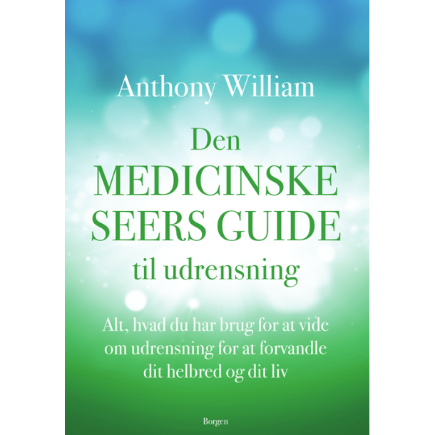 William, Anthony: Den medicinske seers guide til udrensning