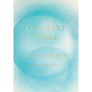Tolle, Eckhart: Nuets kraft