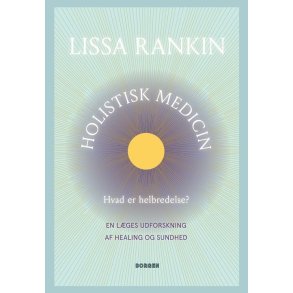 Rankin, Lissa: Holistisk medicin