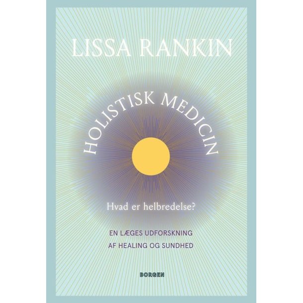 Rankin, Lissa: Holistisk medicin