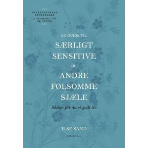 Sand, Ilse: En guide til s�rligt sensitive og andre f�lsomme sj�le