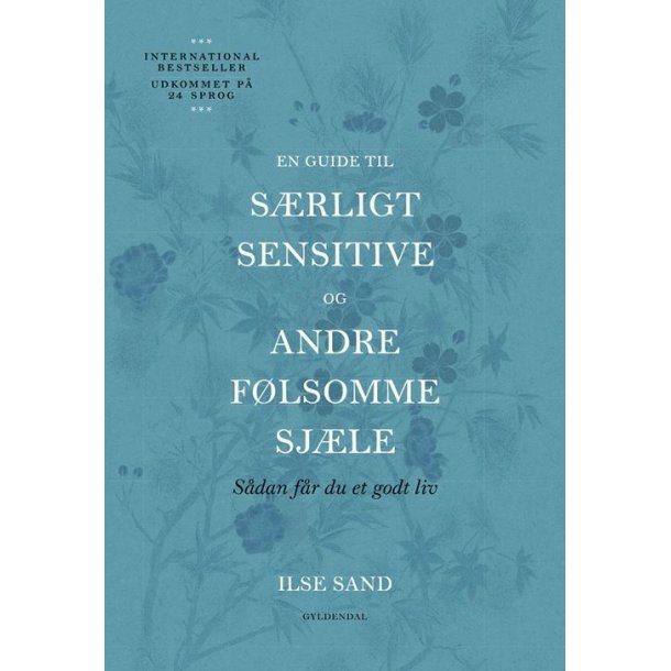 Sand, Ilse: En guide til s�rligt sensitive og andre f�lsomme sj�le
