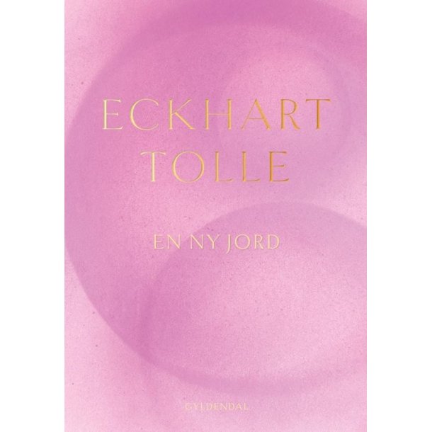 Tolle, Eckhart: En ny jord