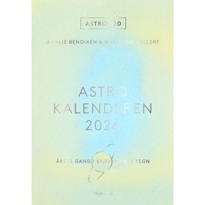 Bendixen, Amalie & Gellert, Marianne: Astro-kalenderen 2026