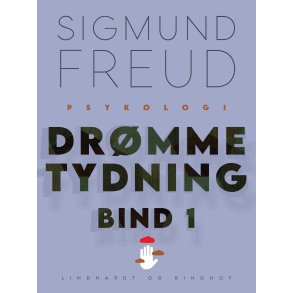 Freud, Sigmund: Dr�mmetydning - Bind 1