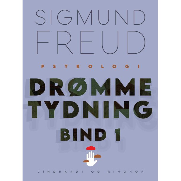Freud, Sigmund: Dr�mmetydning - Bind 1