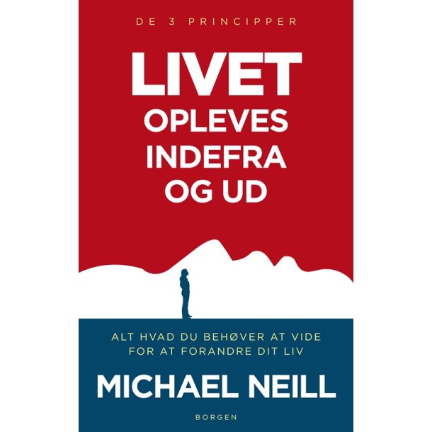 Neill; Michael: Livet opleves indefra og ud
