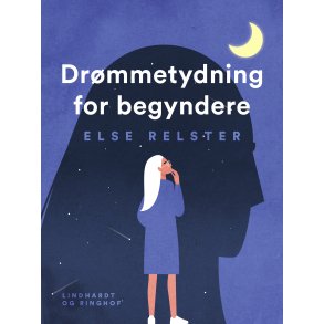 relster, Else: Dr�mmetydning for begyndere