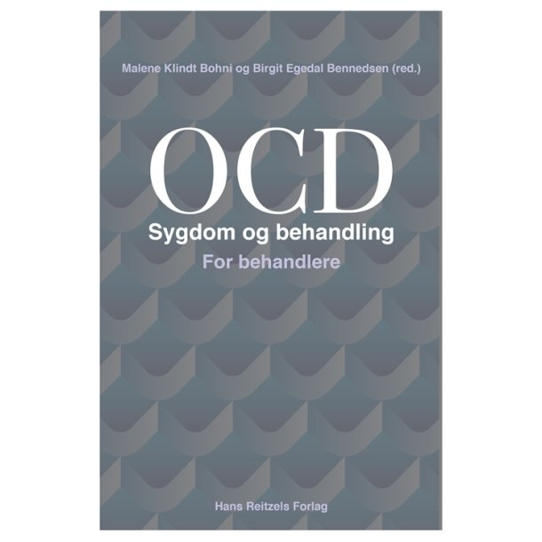 Bennedsen, Birgit Egedal: OCD - Sygdom og behandling. For behandlere