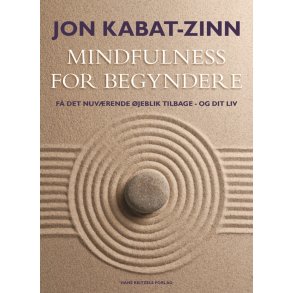 Kabat-Zinn, Jon: Mindfulness for begyndere