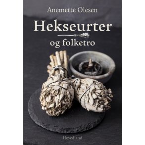 Olesen, Anemette: Hekseurter og folketro