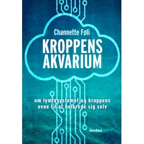 Fli, Channette: Kroppens akvarium