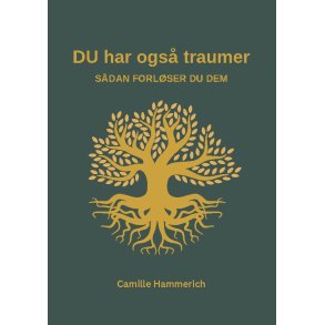 Hammerich, Camille: DU har ogs� traumer