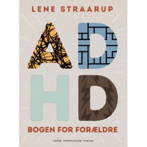 Straarup, Lene: ADHD - bogen for for�ldre