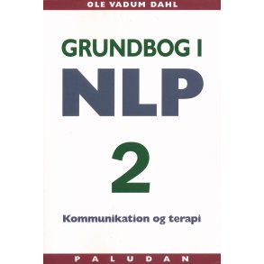 Vadum Dahl, Ole: Grundbog i NLP kommunikation og terapi - Bind 2:Personligheden i udvikling