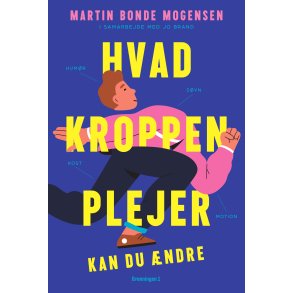 Mogensen, Martin Bonde: Hvad kroppen plejer