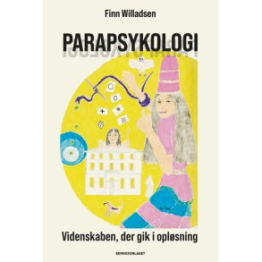 Willadsen, Finn: Parapsykologi - videnskab, der gik i opl�sning