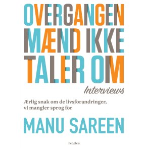 Sareen, Manu: Overgangen, m�nd ikke taler om