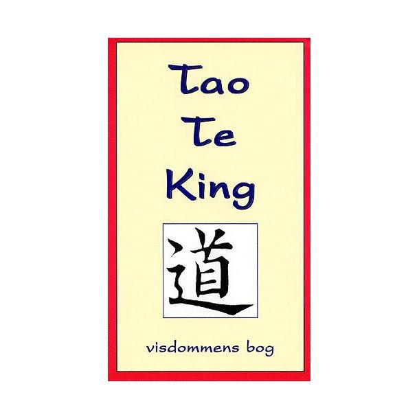 Lao-Tse: Tao Te King