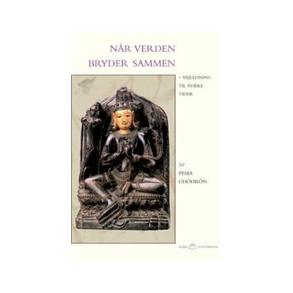 Ch�dr�n, Pema: N�r verden bryder sammen