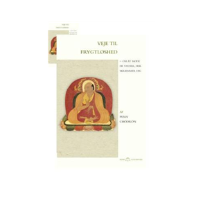 Ch�dr�n, Pema: Veje til frygtl�shed