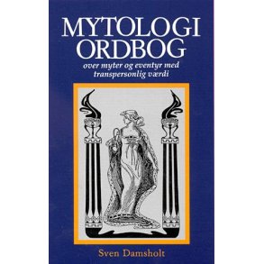 Damsholt, Sven: Mytologiordbog over myter og eventyr med transpersonlig v�rdi