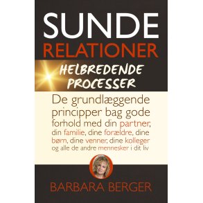 Berger, Barbara: Sunde relationer og helbredende processer