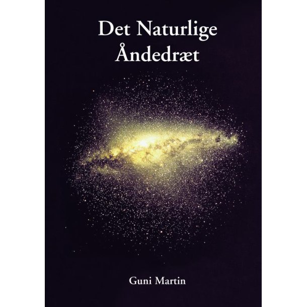 Martin, Guni: Det naturlige �ndedr�t