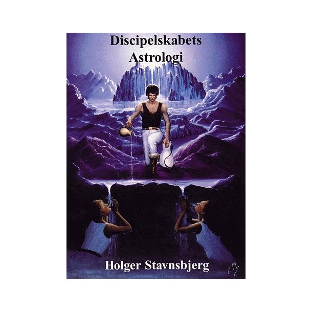 Stavnsbjerg, Holger: Discipelskabets Astrologi
