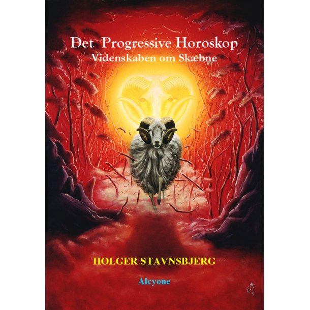 Stavnsbjerg, Holger: Det Progresive Horoskop - Videnskaben om Sk�bne