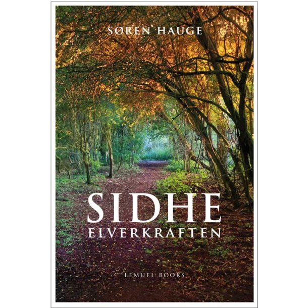 Hauge, S�ren: SIDHE - Elverkraften