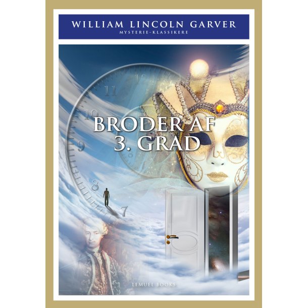 Garver, William Lincoln: Broder af 3. grad