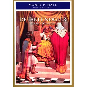 Hall, Manly P.: De tabte ngler - Hiram Legenden