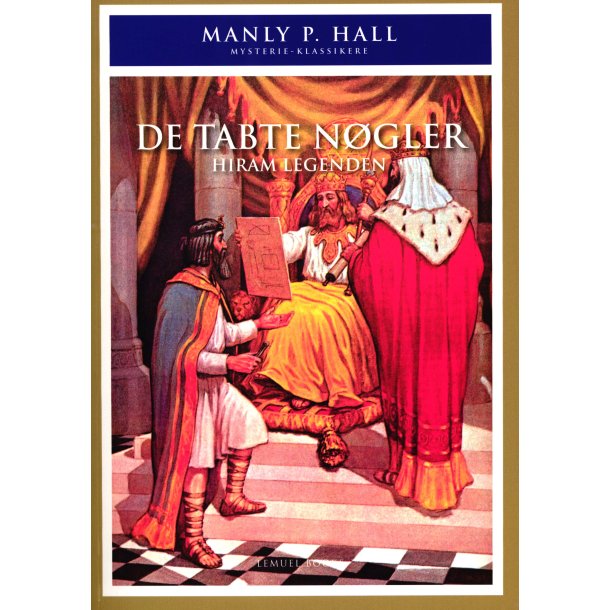 Hall, Manly P.: De tabte ngler - Hiram Legenden
