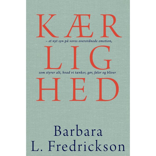 Fredrickson, Barbara: K�rlighed