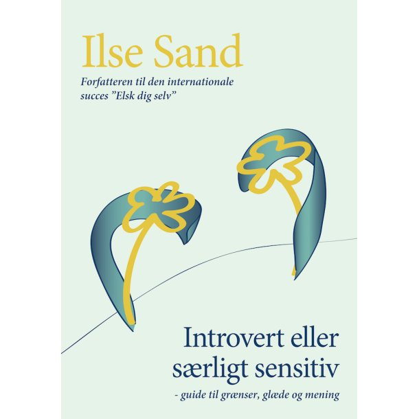 Sand, Ilse: Introveret eller srligt sensitiv