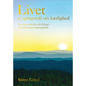 Grind, Sren: Livet - et sprgsml om krlighed