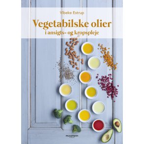 Estrup, Vibeke: Vegetabilske olier