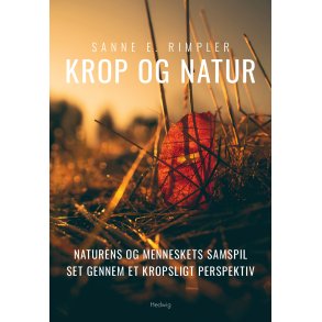 Rimpler, Sanne E.: Krop og natur