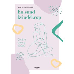 Merwede, Anne van der: En sund kvindekrop