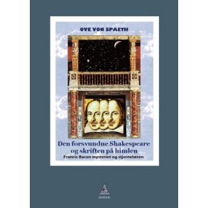 Spaeth, Ove von: Den forsvundne Shakespeare og skriften p� himlen