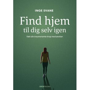 Svane, Inge: Find hjem til dig selv igen