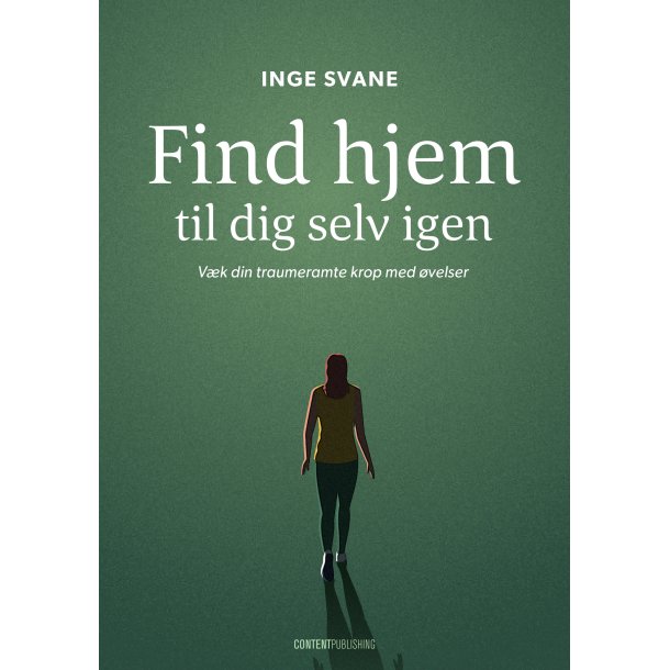Svane, Inge: Find hjem til dig selv igen