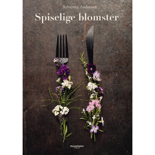 Andersen, Sylvester: Spiselige blomster