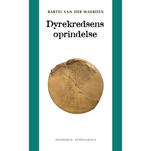 Waerden, Bartel van der: Dyrekredsens oprindelse