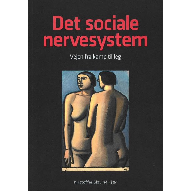 Kj�r, Kristoffer Glavind: Det sociale nervesystem