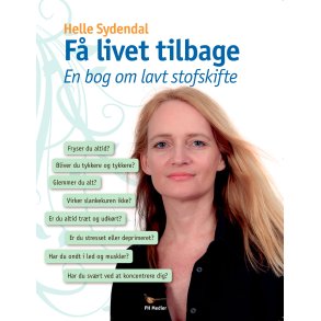 Sydendal, Helle: F� livet tilbage